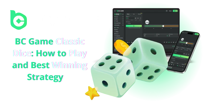 a player guide on classic dice game at the bc game casino