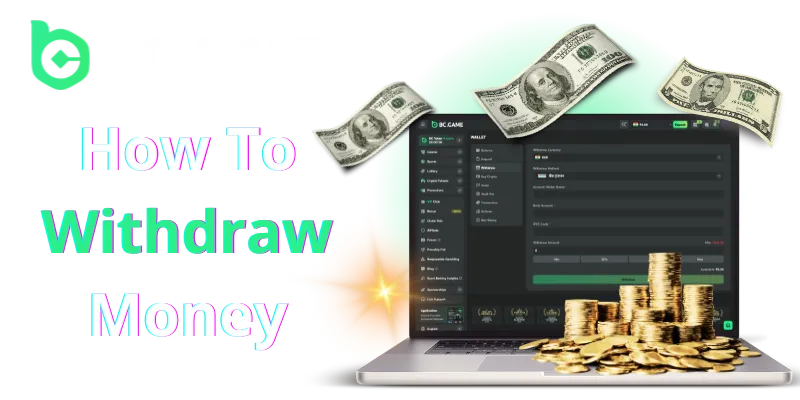 how to withdraw money from the bc game casino